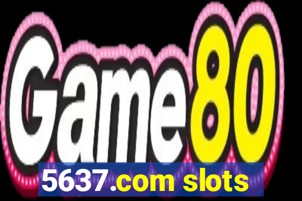 5637.com slots